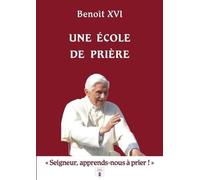 Une école de prière: « Seigneur apprends nous à prier »
