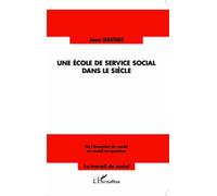 Une école de service social dans le siècle