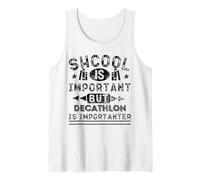 Une école drôle est Importante, mais Decathlon l'est Plus Débardeur