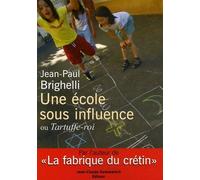 Une école sous influence ou Tartuffe-Roi