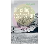 Une Écologie Des Êtres-Terre