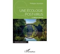 Une écologie post-virus La défense naturelle - Philippe Jourdain - L'harmattan - broché - Essai