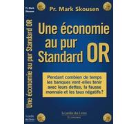 Une Économie Au Pur Standard Or