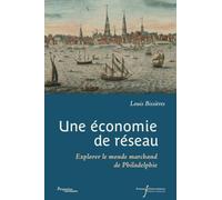 Une économie de réseau: Explorer le monde marchand de Philadelphie