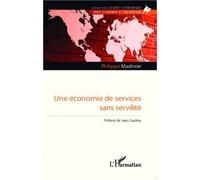 Une Économie De Services Sans Servilité