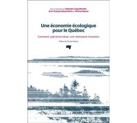 Une économie écologique pour le Québec Comment opérationnaliser une nécessaire transition - Alejandra Zaga Mendez - Presses Universite Du Quebec - broché - Etude
