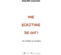 Une écriture de ouf ! Philippe Collinet (Auteur)