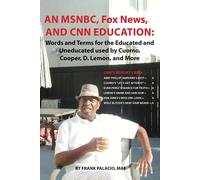 Une éducation à MSNBC, FOX News et CNN