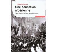 Wassyla Tamzali – Une éducation algérienne : De la révolution à la décennie noire – Broché