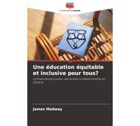 Une éducation équitable et inclusive pour tous?: Le financement public des écoles confessionnelles en Ontario