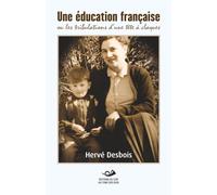 Une éducation française: Ou les tribulations d’une tête à claques