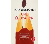 Une éducation - Tara Westover - Lgf - Poche - Essai
