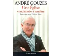 Une Eglise Condamnee A Renaitre. Entretiens Avec Philippe Baud