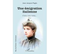 Une émigration italienne: C'era une volta...