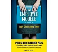 Jean-Christophe Tixier – Une employée modèle – Prix Claude Chabrol 2026 – Roman – Broché