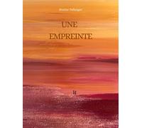 Une empreinte - Sixtine Tellanger - Librinova - broché - Roman