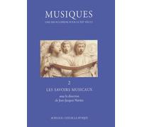 Musiques, Une Encyclopédie Pour Le Xxie Siècle - Volume 2, Les Savoirs Musicaux