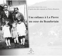 Une enfance à La Pierre au coeur du Beaufortain