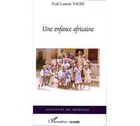 Une enfance africaine - Fodé Lamine Touré - L'harmattan - broché - Roman