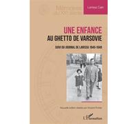 Une enfance au ghetto de Varsovie – Suivi du Journal de Larissa 1945-1949