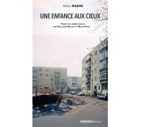 Une enfance aux cieux - Milan Radin - Ginkgo Eds - broché - Roman