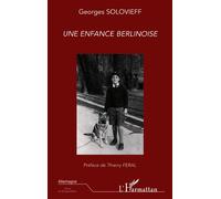 Une enfance berlinoise - Georges Solovieff - L'harmattan - broché - Etude