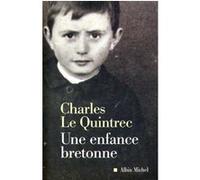 Une enfance bretonne Charles Le Quintrec (Auteur)