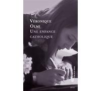 Une enfance catholique - Véronique Olmi - Seuil - ebook (ePub) - Roman
