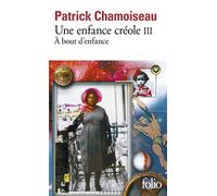 Une enfance créole (Tome 3-À bout d'enfance)