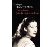 Une enfance dans la gueule du loup - Monique Lévi-Strauss - Seuil - broché - Essai