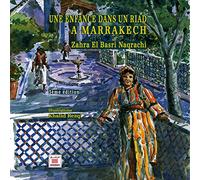 Une enfance dans un riad a Marrakech