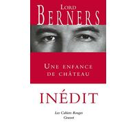 Une enfance de château - Inédit: Les Cahiers rouges inédit