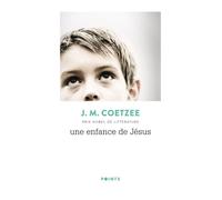 Une enfance de Jésus - John Maxwell Coetzee - Points - Poche - Roman