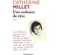 Catherine Millet – Une enfance de rêve – Roman – Broché