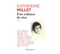 Catherine Millet – Une enfance de rêve – Roman – Broché