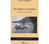 Une enfance en Indochine Cassilde Tournebize (Auteur)