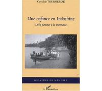 Une enfance en Indochine: De la douceur à la tourmente