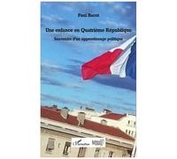 Une enfance en Quatrième République Paul Bacot (Auteur)