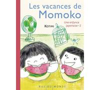 Une Enfance Japonaise Tome 2 - Les Vacances De Momoko