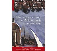 Une enfance juive en Méditerranée musulmane