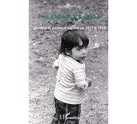 Une Enfance Kabyle Pendant La Guerre D'algérie