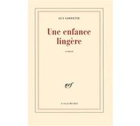 Guy Goffette – Une enfance lingère – Roman – Broché