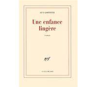 Guy Goffette – Une enfance lingère – Roman – Broché