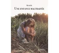 Une enfance maltraitée