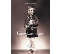 Une enfance ou pas - Sasha Rzhevsky - Trois Colonnes - broché - Roman