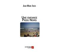 Une enfance Pieds Noirs