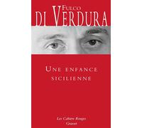 Une enfance sicilienne Préfacé et traduit de l'italien par Edmonde Charles-Roux - Fulco Di Verdura - Grasset - broché - Roman