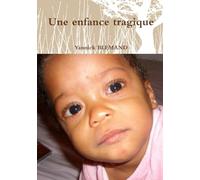 Une enfance tragique