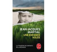 Une enfance volée - Jean-Jacques Martial - Lgf - Poche - Essai