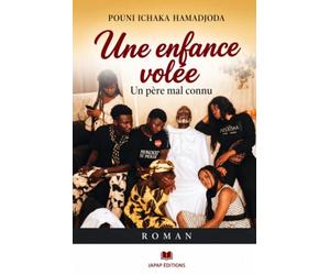 UNE ENFANCE VOLÉE: Un père mal connu